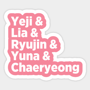 Itzy Names - Yeji, Lia, Ryujin, Chaeryeong, and Yuna Sticker